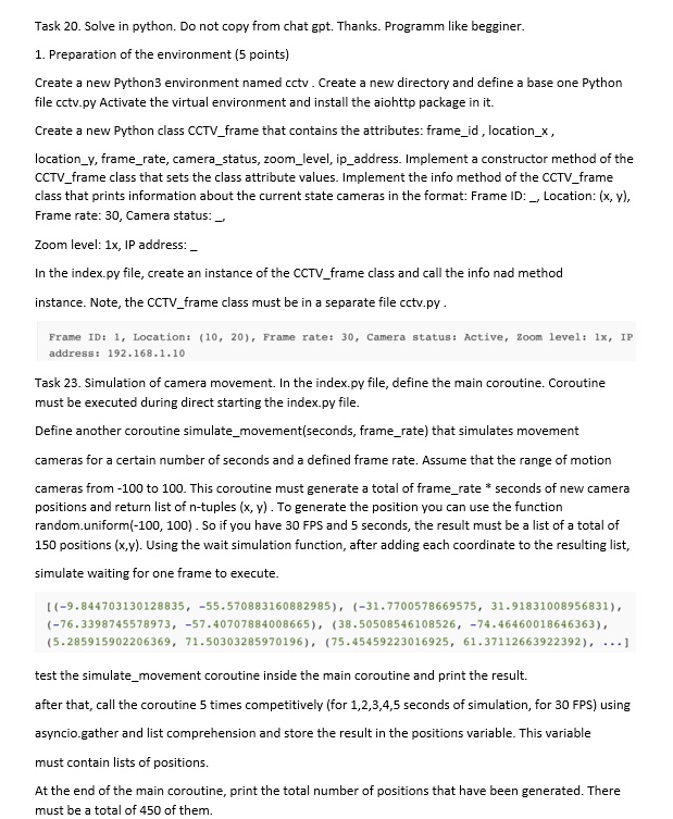 task 20 solve in python do not copy from chat gpt thanks programm like begginer 1 preparation of the environment 5 points create a new python3 environment named cctv create a new directory a 70926