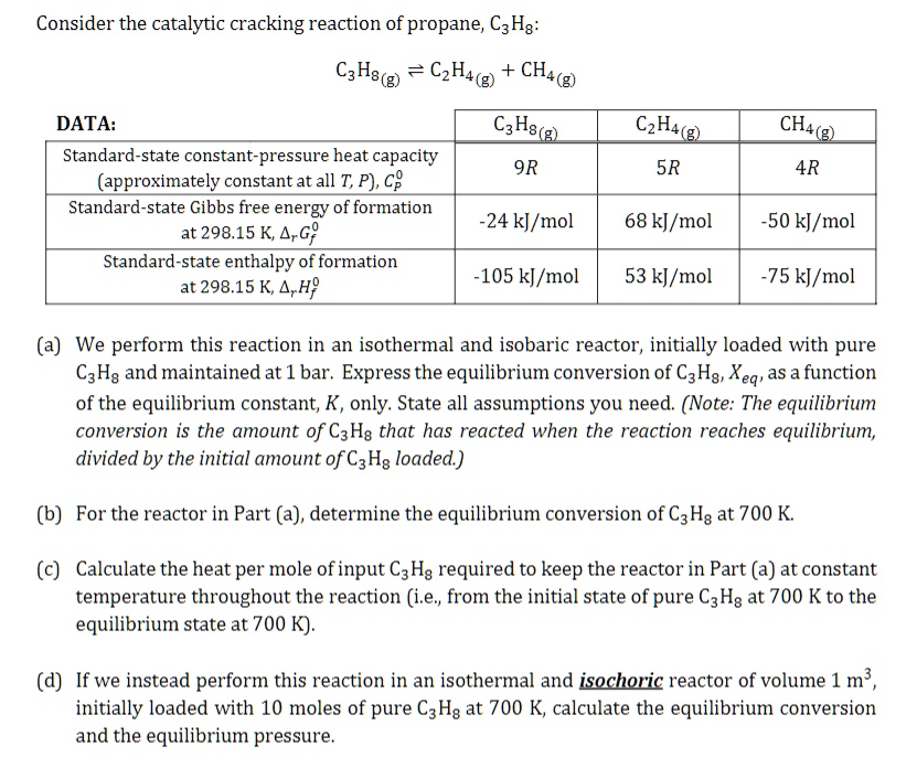 SOLVED Consider the catalytic cracking reaction of propane C3H8