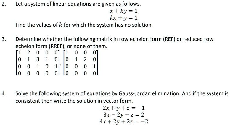SOLVED: Let a system of linear equations are given as follows x + ky ...