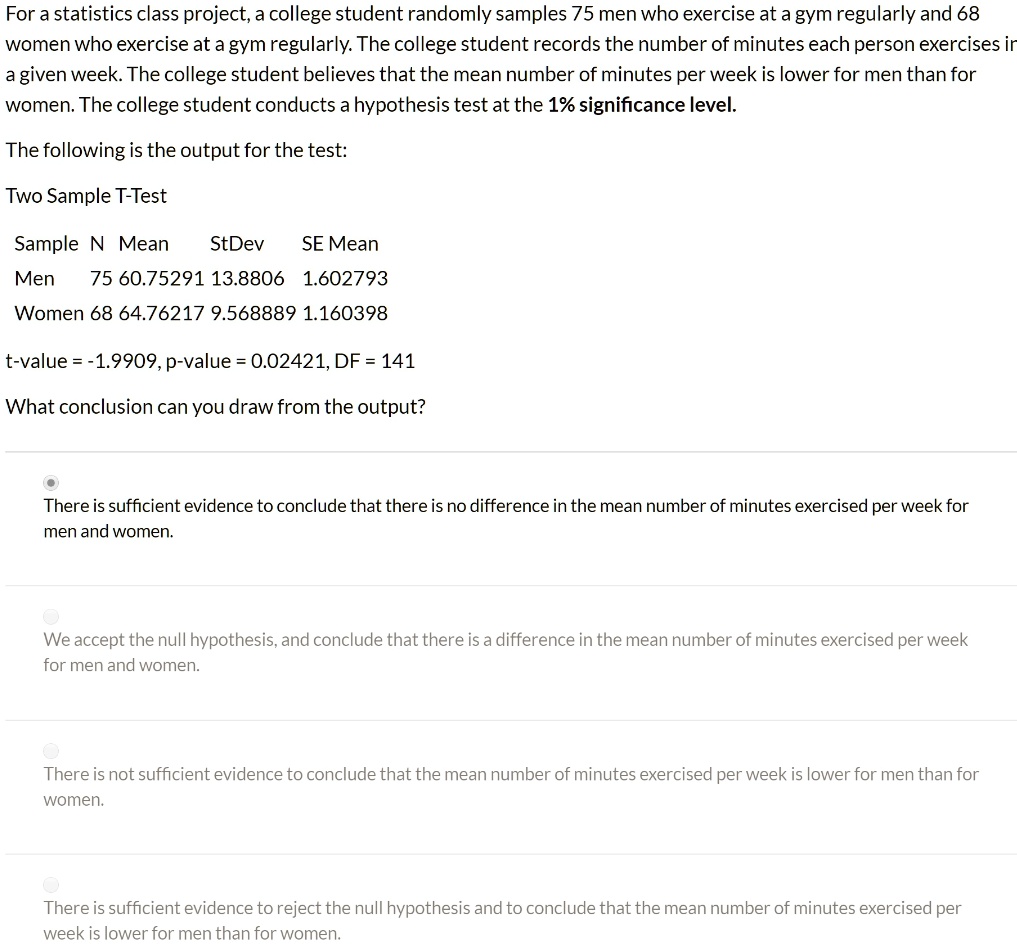 SOLVED: For a statistics class project, a college student randomly ...