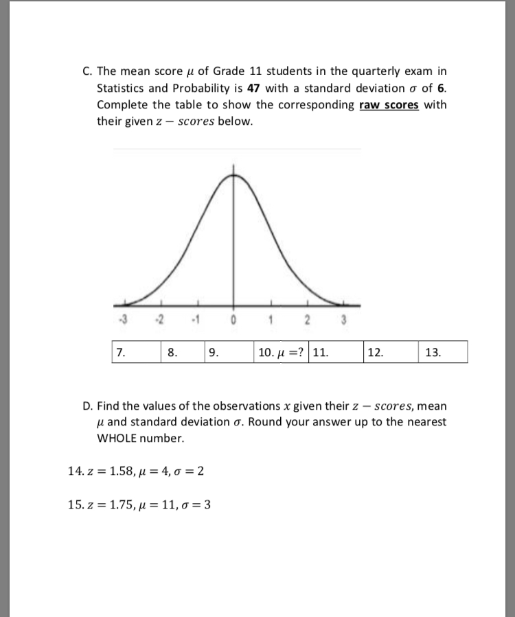 SOLVED: C. The Mean Score μ Of Grade 11 Students In The Quarterly Exam ...