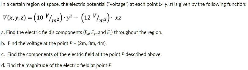SOLVED: In a certain region of space; the electric potential voltage ...