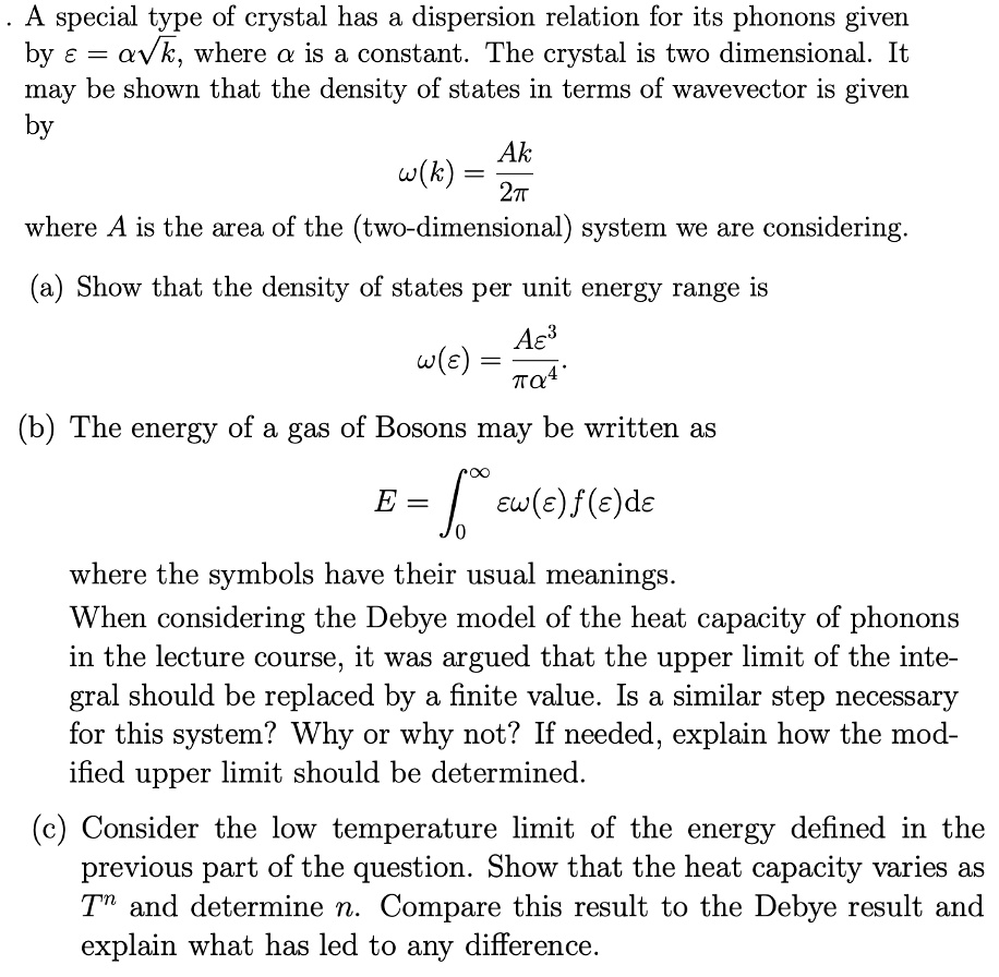 A special type of crystal has a dispersion relation for its...