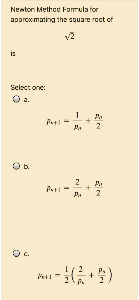 Newton Method Formula For Approximating The Square Ro Solvedlib