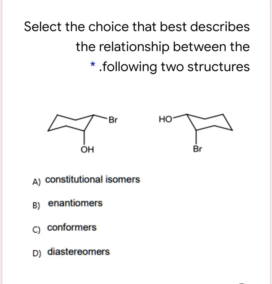 SOLVEDSelect the choice that best describes the relationship between
