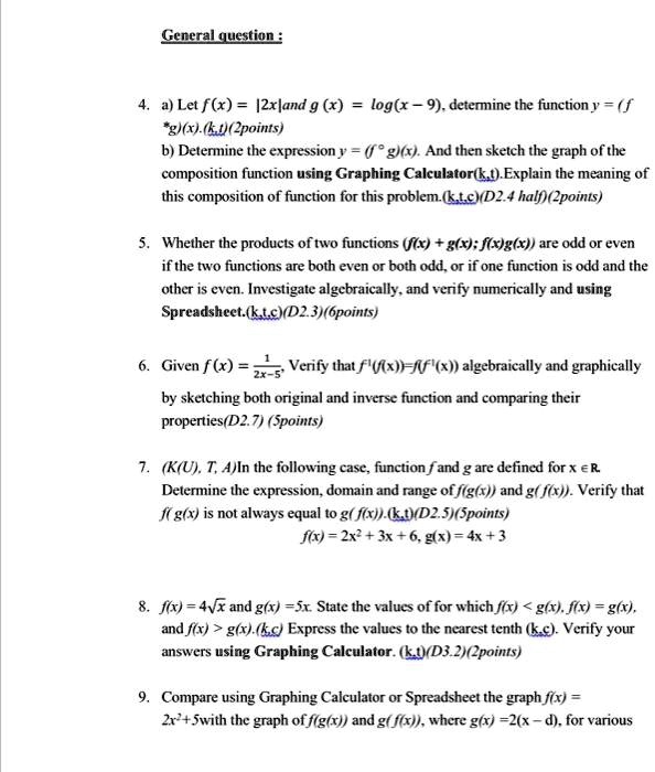 Solved General Question A Let F X 2xland G X Log X 9 Detenine The Function Y F G X Ku Zpoints B Determine The Expression Y E 2 4 And Then Sketch