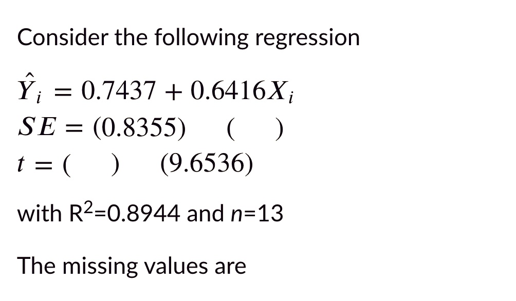 regression loss not decrease · issue #676 · zylo117... SOLVED: Consider the following regression: Yi = 0.7437 + 0.6416X; SE ...