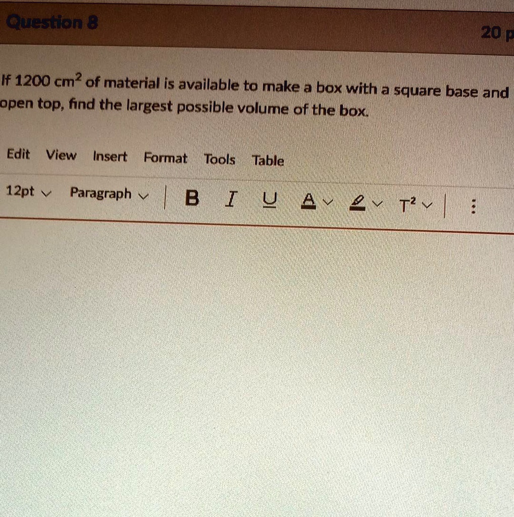 SOLVED If 1200 cmÂ³ of material is available to make a box with a