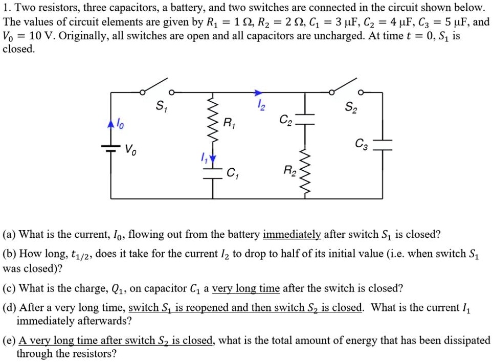 SOLVED: 1. Two resistors, three capacitors, a battery, and two switches ...