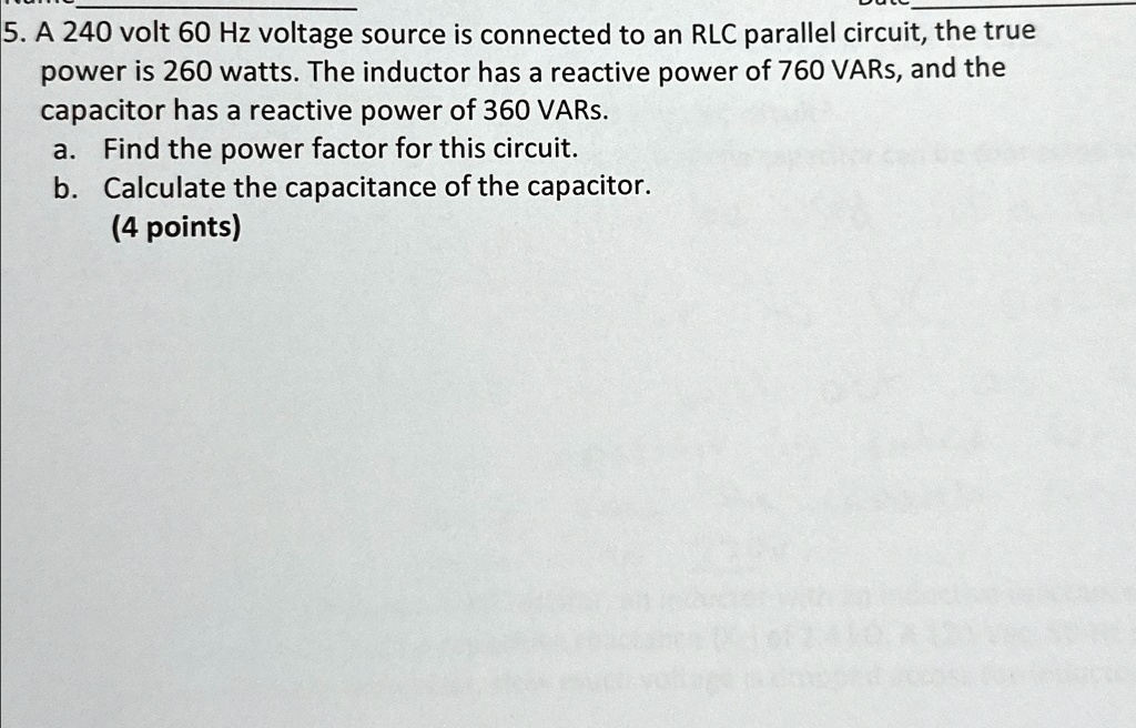 SOLVED: A 240-volt 60Hz voltage source is connected to an RLC parallel ...