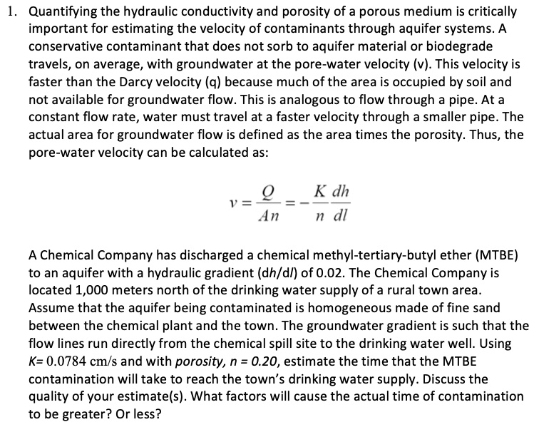 SOLVED: Quantifying the hydraulic conductivity and porosity of a porous ...