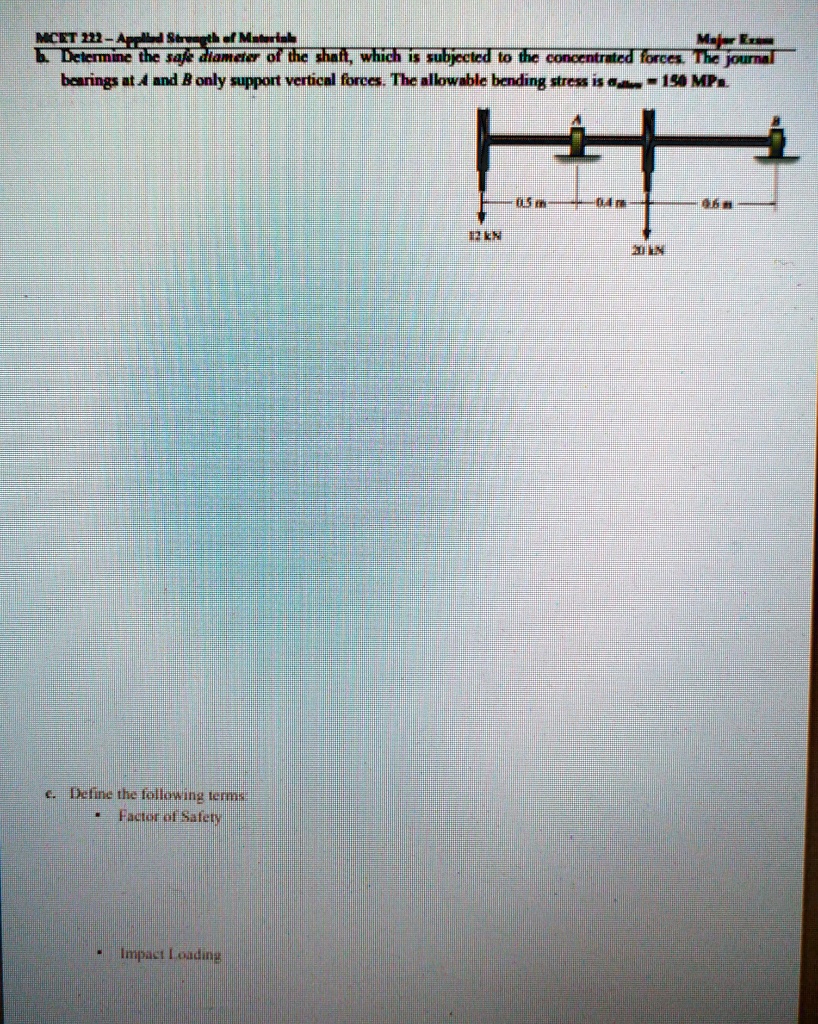 MCET 222 - Applied Strength of Materials Major Exam b. Determine the ...