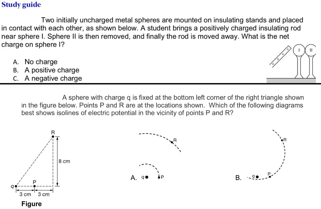 SOLVED Study Guide Two initially uncharged metal spheres are mounted