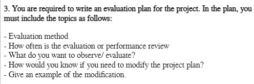 Video Solution: 3. You Are Required To Write An Evaluation Plan For The 