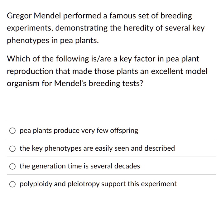 gregor mendel performed a famous set of breeding experiments ...