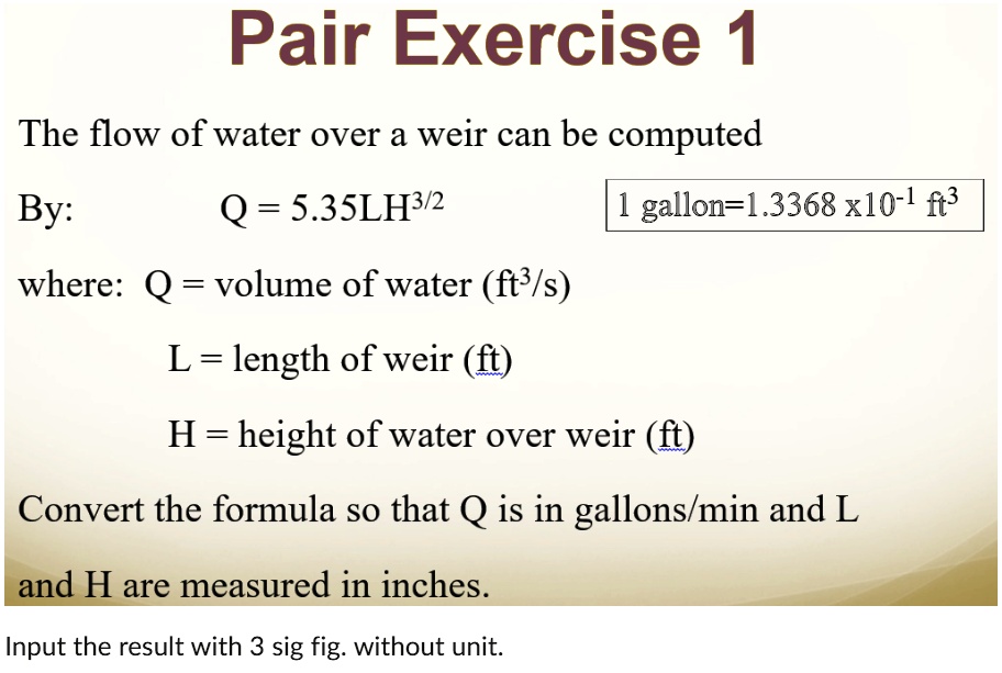 pair exercise 1 the flow of water over a weir can be computed by q ...