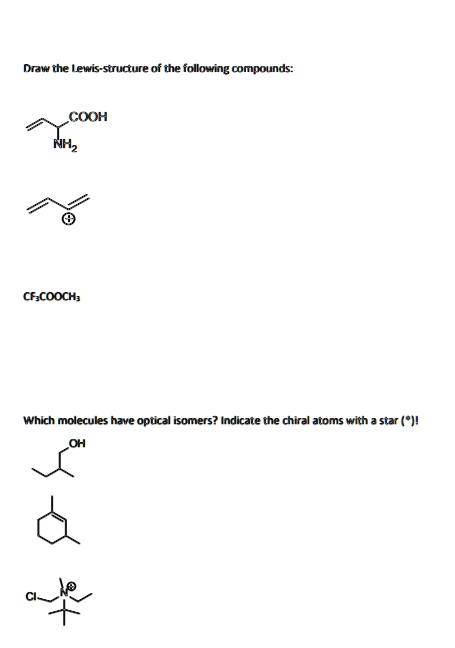SOLVED: Draw the Lewis structure of the following compounds: COOH NH3 ...