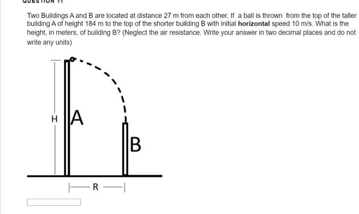 two buildings a and b are located at distance 27 m from each other if ...