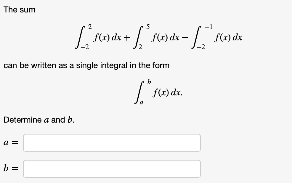 SOLVED The sum of f(x) dx + f(x) dx + f(x) dx can be written as a