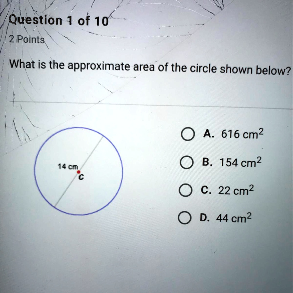 SOLVED: 'What is the approximate area of the circle shown below ...