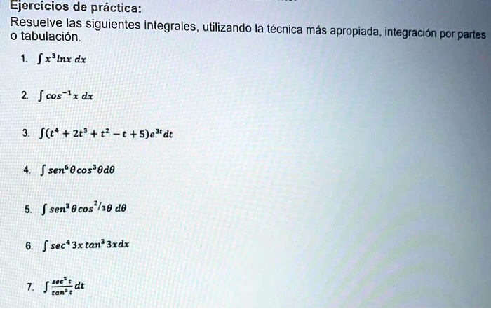 Solved Ejercicios De PrÃ¡ctica Resuelva Las Siguientes Integrales Utilizando La TÃ©cnica MÃ¡s 9085