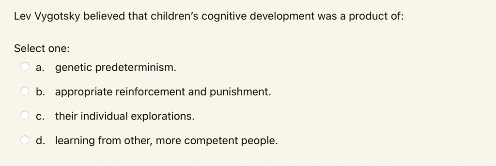 SOLVED Lev Vygotsky believed that children s cognitive