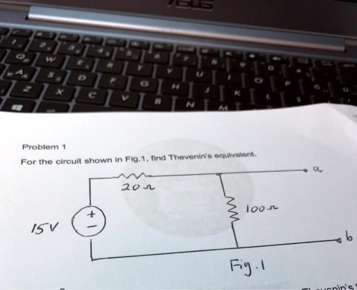 SOLVED: Problem 1: For the circuit shown in Fig. 1, find Thevenin's ...