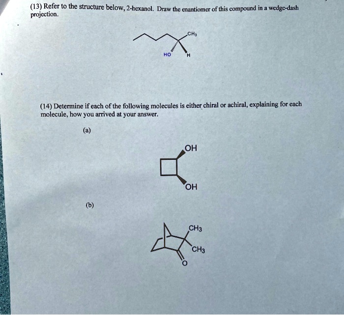 SOLVED:(13) Refer t0 the structure below, 2-hexanol. Draw the ...