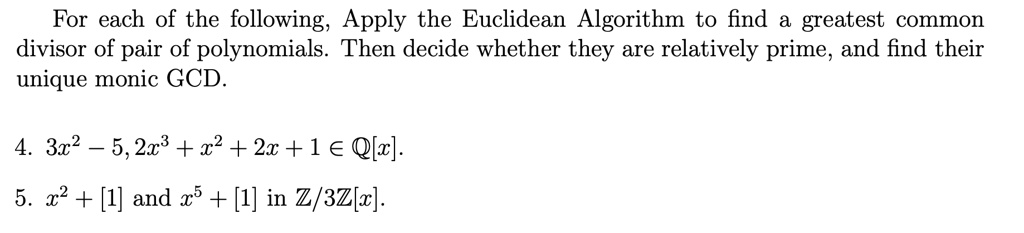 for each of the following apply the euclidean algorithm to find ...