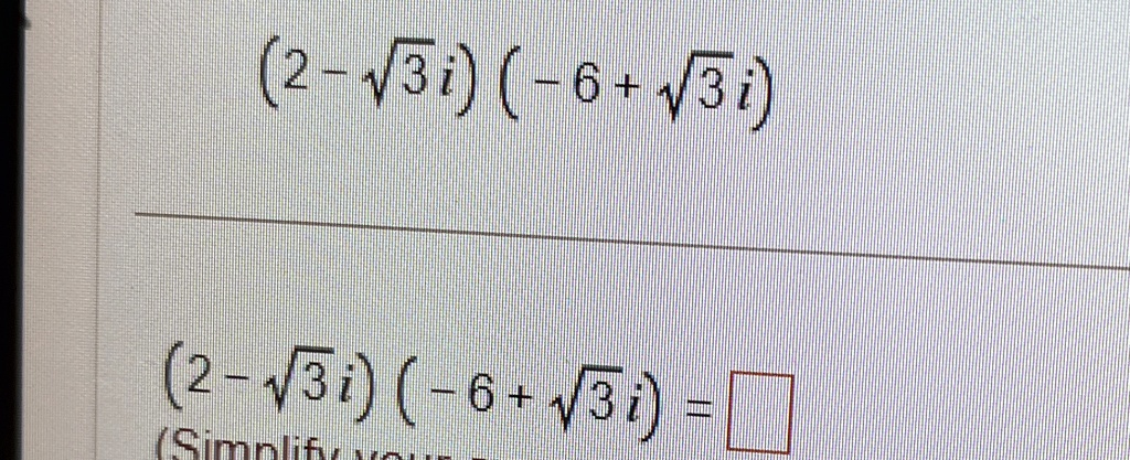 (2 - √(3)i) (-6 + √(3)i) =