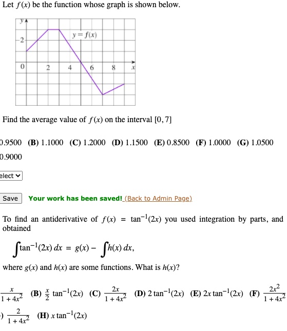 Solved Let F X Be The Function Whose Graph Is Shown Below J Fu Find The Average Value Of F X On The Interval 0 7 9500 B 1 1000 C 00 D 1 1500 E