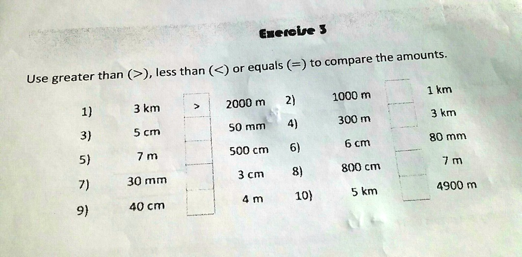 Solved Pasagut Po Ayusin Nio Non Sense Report lis Nako Hays Buhays Exetebe To Compare The Amounts Equals Use Greater Than Less Than Or 1 Km 2 1000 M 3 Km