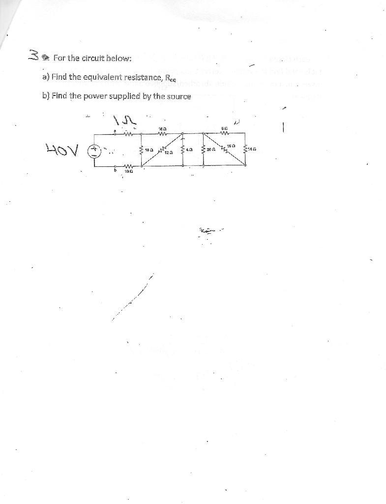 SOLVED: Far The Circuit Below, Find The Equivalent Resistance. B) Find ...