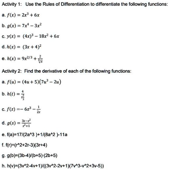 Solved Activity 1 Use The Rules Of Differentiation To Differentiate The Following Functions F X 2x3 6x B G X Jx 3x2 Cy R 4x 18x2 6x D H X 3x