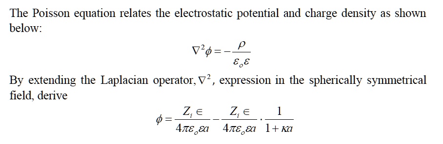 SOLVED: The Poisson equation relates the electrostatic potential and ...