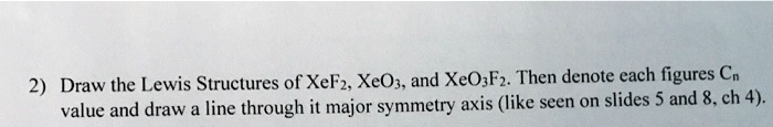 draw the lewis structures of xefz xeo and xeofz then denote each ...
