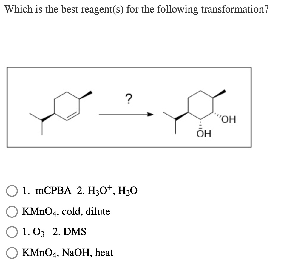 SOLVEDWhich is the best reagent(s) for the following transformation