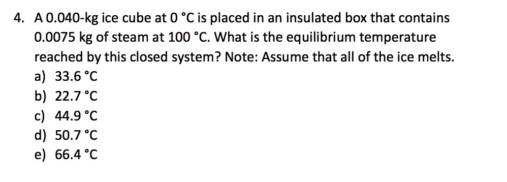 Solved IP A 35−g ice cube at 0.0∘C is added to 120 g of