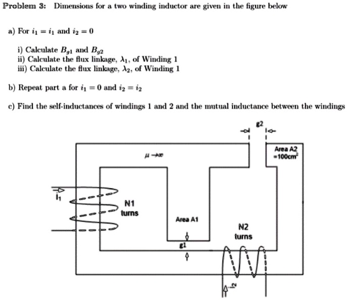 SOLVED Problem 3 Dimensions for a twowinding inductor are given in