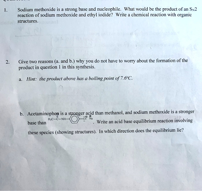 SOLVED Sodium methoxide is a strong base and nucleophile. What would