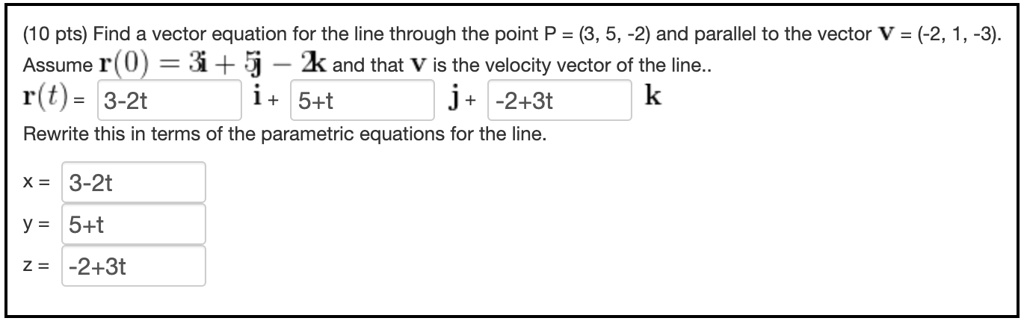 SOLVED: (10 pts) Find a vector equation for the line through the point ...