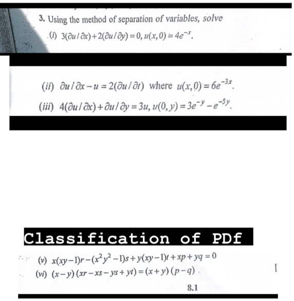 Solved Using The Method Of Separation Of Variables Solve 3 Du Dx 2 U Oy 0 U X 0 4e Ii Ou Dx U 2 Du D Where U 1 0 6e Fji Iii 4 Du X