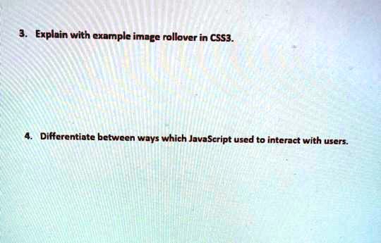 SOLVED: 3. Explain with example image rollover in CSS3. 4 ...