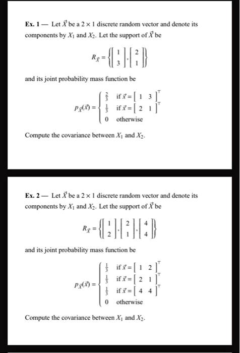 Ex let xbea 2 x discreie random vector and denote its...