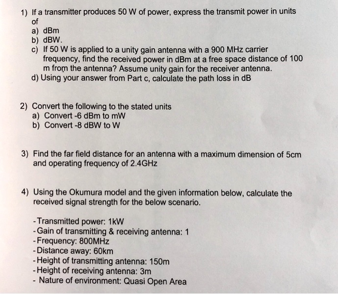 SOLVED Text Mobile Communications 1. If a transmitter produces 50W of