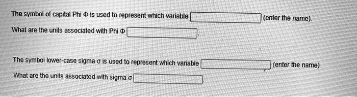 SOLVED: The symbol of capital Phi is used to represent which variable ...