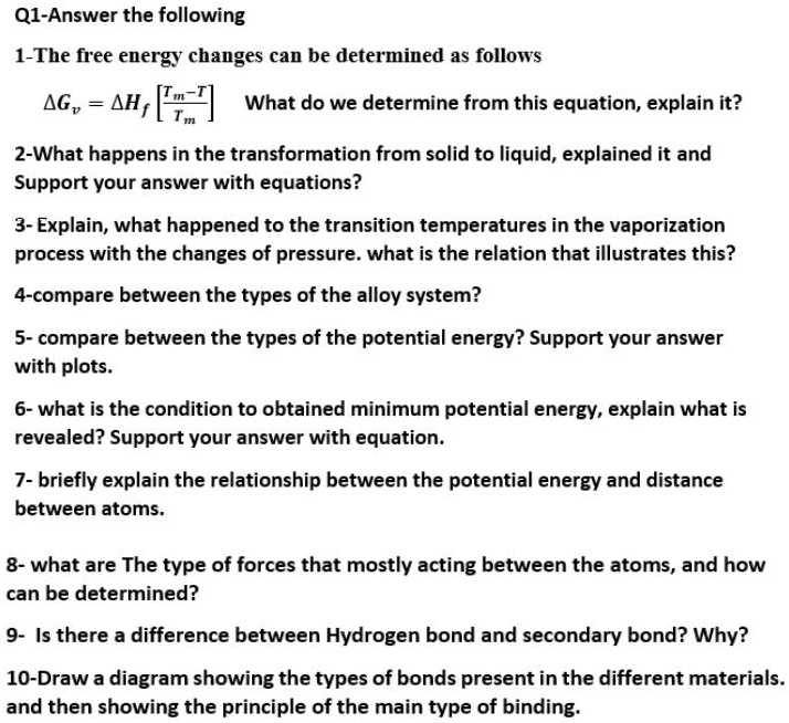 SOLVED: Q1-Answer the following 1-The free energy changes can be ...