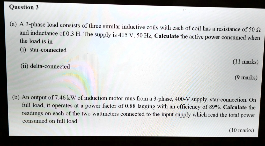 SOLVED Text Question 3 (a) A 3phase load consists of three similar