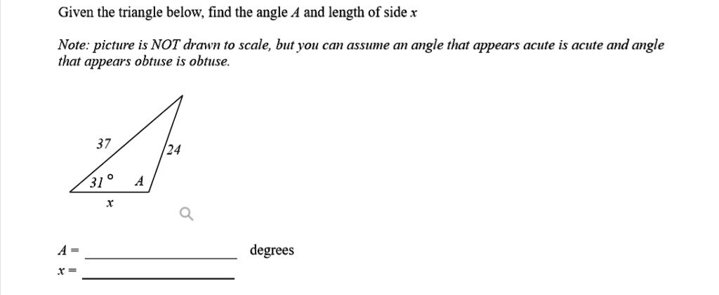 SOLVED: Given the triangle below; find the angle A and length of side x ...