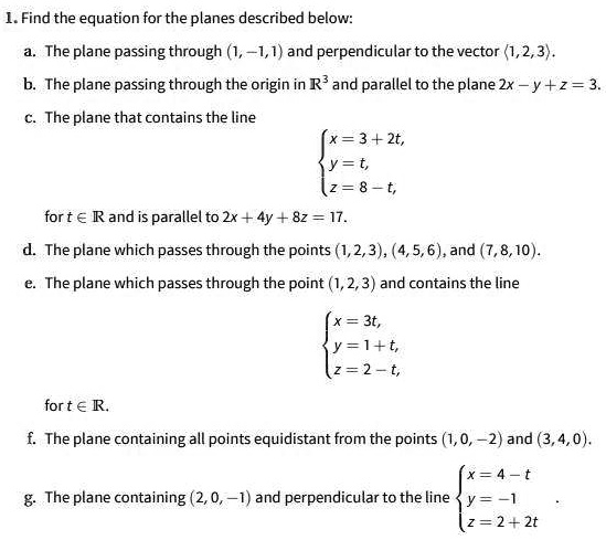 SOLVED: Find the equation for the planes described below: The plane ...